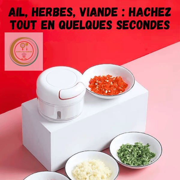 Mini Hachoir | Mini hachHach™️ sympamacuisine